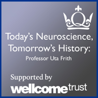 Today's Neuroscience, Tomorrow's History - Professor Uta Frith podcast