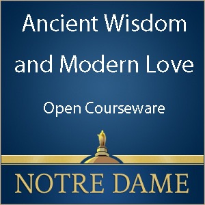 Ancient Wisdom and Modern Love, OpenCourseWare