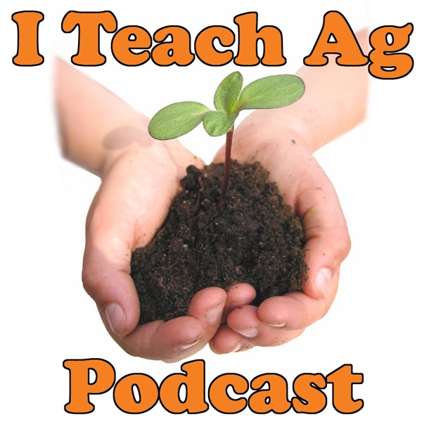 I Teach Ag Podcasts Artwork