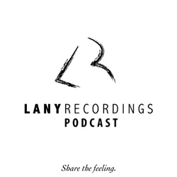 Lany Recordings Podcast