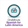 One Minute Spanish for Latin America