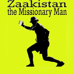 Zaakistan, the missionary man