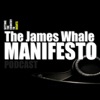 James Whale's Manifesto artwork
