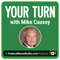 Your Turn with Mike Causey