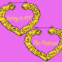 Dating in NYC: The Podcast podcast