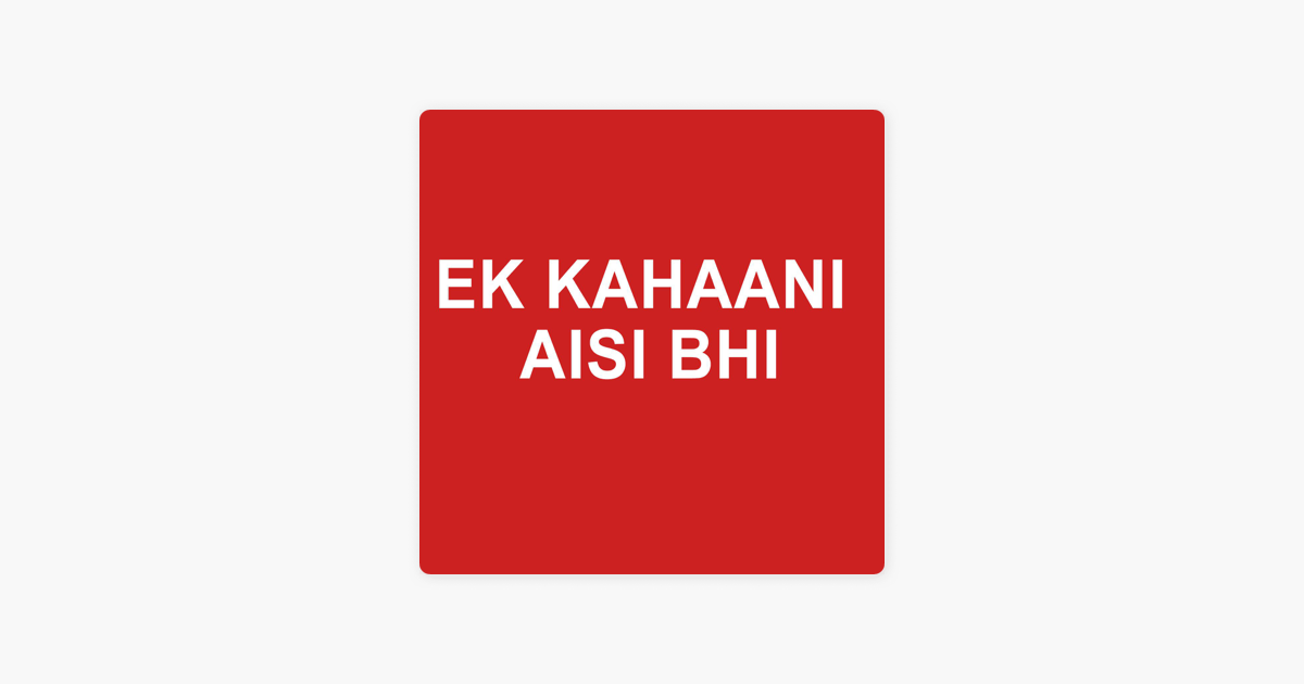 Ek Kahani Aisi Bhi Mrs Iyer On Apple Podcasts