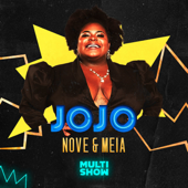 Jojo Nove e Meia - Multishow