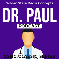 GSMC Classics: Dr. Paul podcast