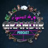 S'agirait de grandir ! - S'agirait de grandir !