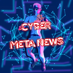 CyberMetaNews - Notizie dal Metaverso