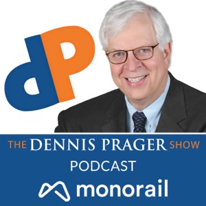 Dennis Prager Podcasts