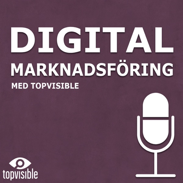 Digital Marknadsföring med Topvisible