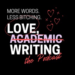 Love, Academic Writing