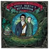 The Mysterious Secrets Of Uncle Bertie's Botanarium