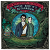 The Mysterious Secrets Of Uncle Bertie's Botanarium - South Coast Shenanigans and Stitcher with Jemaine Clement