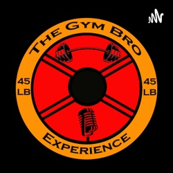 The Gym Bro Experience E6 (Ginger Bread House, Garden Gnome's PR, CBUM, and more.)