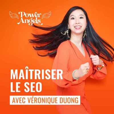 MAÎTRISER LE SEO:Véronique Duong - Power Angels