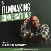 Filmmaking Conversations Podcast with Damien Swaby - Damien Swaby