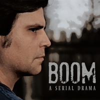 Boom: A Serial Drama podcast