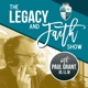 The Legacy and Faith Show