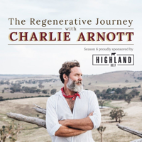 Charlie Arnott | My Own Regenerative Journey