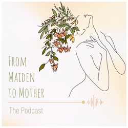 From Maiden to Mother: The Podcast (Teaser)