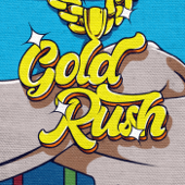Gold Rush - Stupid Fly