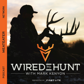 Wired To Hunt Podcast - MeatEater