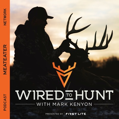 Wired To Hunt Podcast:MeatEater