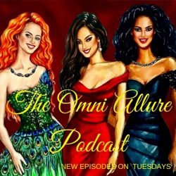 The Omni Allure Podcast 