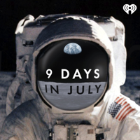9 Days in July podcast