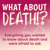 What About Death!? - karuna.org.au