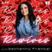 ReWives with Bethenny Frankel - iHeartPodcasts