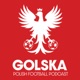 Golska: Polish Football Podcast
