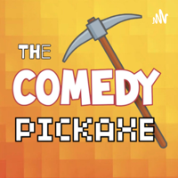 The Comedy Pickaxe podcast