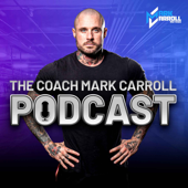The Coach Mark Carroll Podcast - Mark Carroll