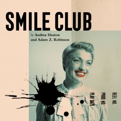 Smile Club: The Audio Series - TRAILER