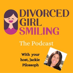 The Divorced Girl Smiling Podcast