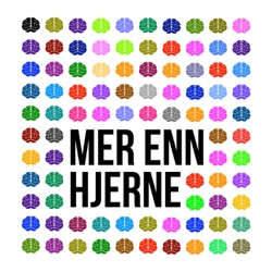 Mer enn hjerne - episode 5 av 6