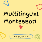 Multilingual Montessori - Gabrielle Kotkov