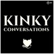 The Kinky Conversations Podcast