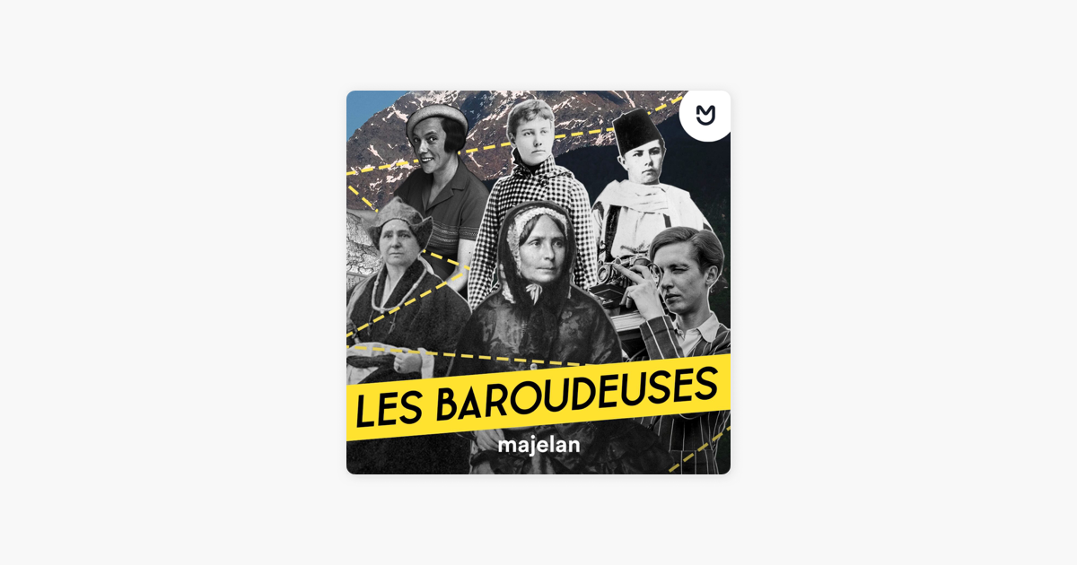 Les baroudeuses: Le tour du monde de Nellie Bly on Apple Podcasts