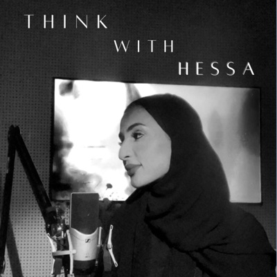 Think With Hessa:Hessa Alsuwaidi