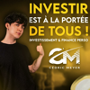 Investir est à la portée de TOUS ! Investissement & finance personnel - Cédric Meyer - Cédric Meyer