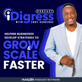 iDigress with Troy Sandidge - Troy Sandidge