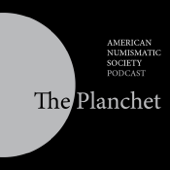 The Planchet - American Numismatic Society