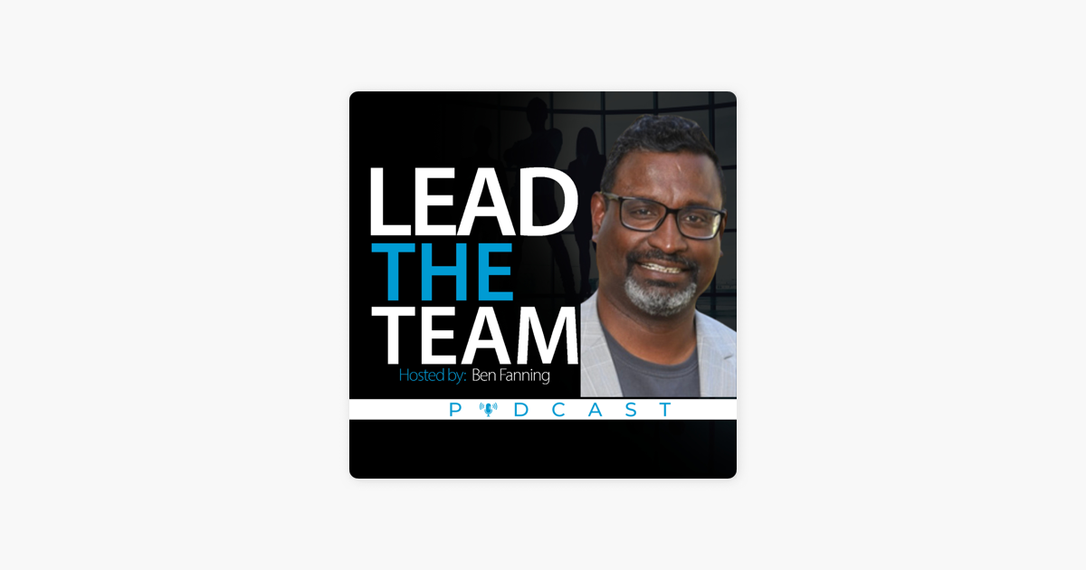 ‎Lead the Team (Top 2% of Podcasts): Why Some Leaders are Predicting ...