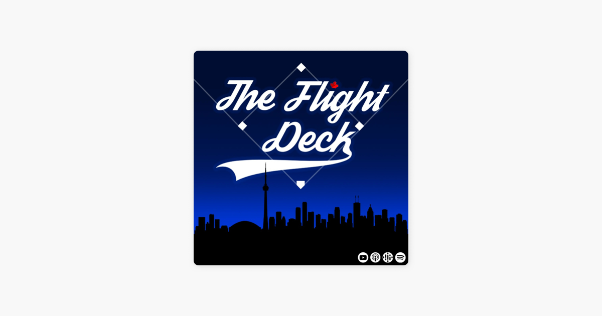 the-flight-deck-toronto-blue-jays-podcast-meh-noah-the-flight