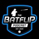 Bat Flip Podcast