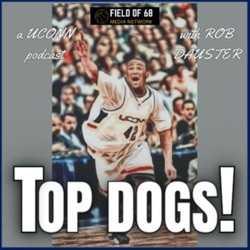 Top Dogs: A UConn Basketball Podcast